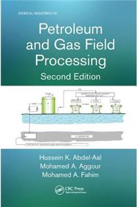 Petroleum and Gas Field Processing