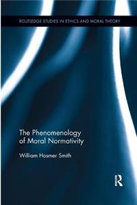 Phenomenology of Moral Normativity