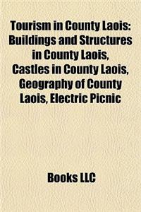 Tourism in County Laois: Buildings and Structures in County Laois, Castles in County Laois, Geography of County Laois, Electric Picnic