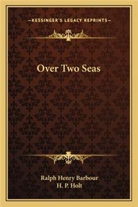 Over Two Seas
