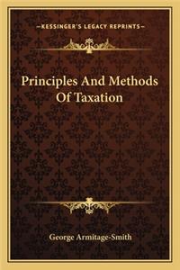 Principles and Methods of Taxation