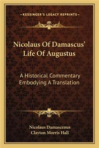 Nicolaus of Damascus' Life of Augustus