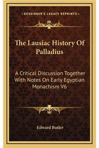 The Lausiac History Of Palladius