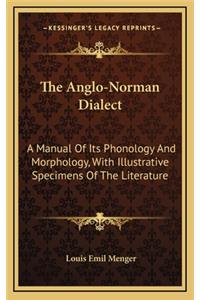 The Anglo-Norman Dialect