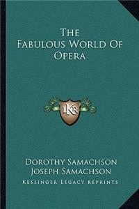 Fabulous World of Opera