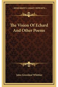 The Vision of Echard and Other Poems