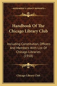 Handbook Of The Chicago Library Club