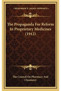 The Propaganda for Reform in Proprietary Medicines (1912)