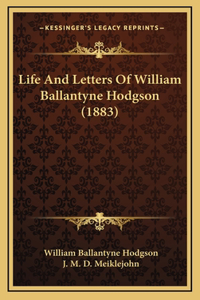 Life and Letters of William Ballantyne Hodgson (1883)