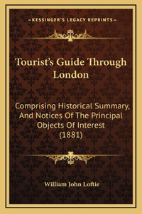 Tourist's Guide Through London