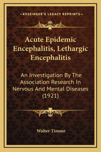 Acute Epidemic Encephalitis, Lethargic Encephalitis