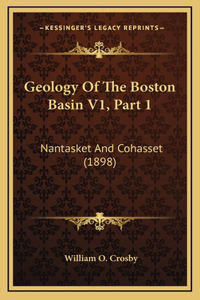 Geology Of The Boston Basin V1, Part 1