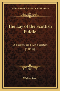 The Lay of the Scottish Fiddle