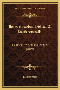 The Southeastern District Of South Australia
