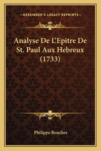 Analyse De L'Epitre De St. Paul Aux Hebreux (1733)