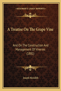 Treatise On The Grape Vine