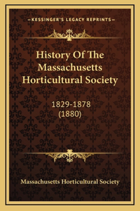 History Of The Massachusetts Horticultural Society