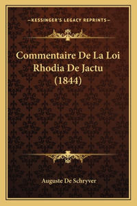 Commentaire De La Loi Rhodia De Jactu (1844)