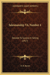 Salesmanship V6, Number 4