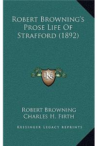 Robert Browning's Prose Life of Strafford (1892)
