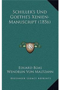 Schiller's Und Goethe's Xenien-Manuscript (1856)