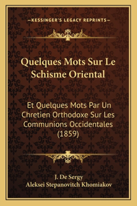 Quelques Mots Sur Le Schisme Oriental