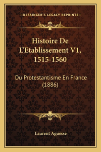 Histoire De L'Etablissement V1, 1515-1560