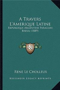 A Travers L'Amerique Latine