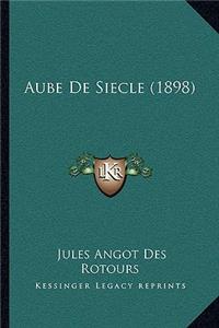 Aube De Siecle (1898)