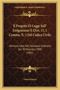 Il Progetto Di Legge Sull' Emigrazione E L'Art. 11, 1 Comma, N. 3 Del Codice Civile