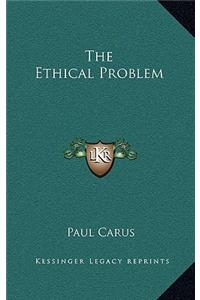 The Ethical Problem