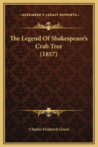 The Legend Of Shakespeare's Crab Tree (1857)