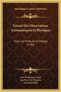 Extrait Des Observations Astronomiques Et Physiques