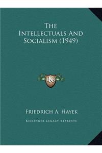 Intellectuals And Socialism (1949)