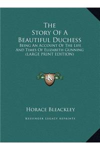 The Story Of A Beautiful Duchess