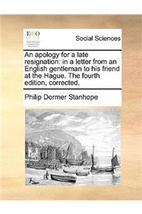 An apology for a late resignation