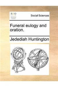 Funeral Eulogy and Oration.