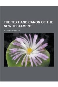 The Text and Canon of the New Testament