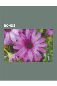 Bonds: Bond, High-Yield Debt, Zero-Coupon Bond, Accrual Bond, Collateralized Debt Obligation, Bond Insurance, Bond Credit Rat