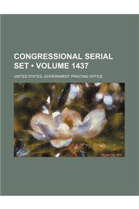 Congressional Serial Set (Volume 1437)