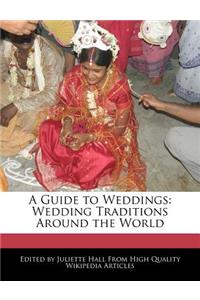 A Guide to Weddings