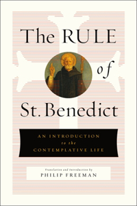 The Rule of St. Benedict