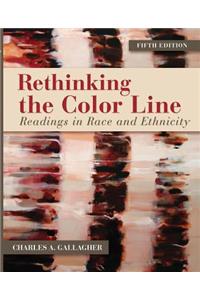 General Combo Rethinking the Color Line: Readings in Race and Ethnicity with Learnsmart