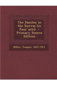 The Danites in the Sierras (in Four Acts)