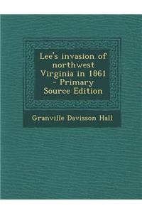 Lee's Invasion of Northwest Virginia in 1861