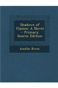 Shadows of Flames
