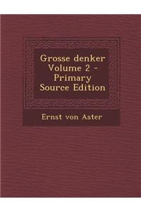 Grosse Denker Volume 2