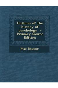 Outlines of the History of Psychology
