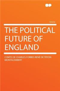 The Political Future of England