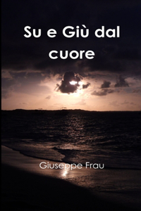 Su e Giù dal cuore